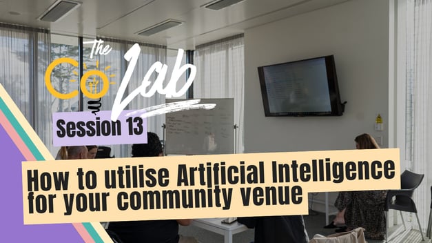 Session 13_ How to utilise Artificial Intelligence for your community venue