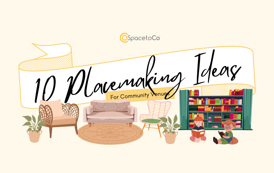 10 Placemaking Ideas for Community Venues Resource (1000 × 600px)