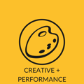 CREATIVE + PERFORMANCE CREATIVE + PERFORMANCE